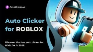 Free Auto Clicker For ROBLOX Complete Guide For 2026 Auto Clicker For Roblox 1 300x169 