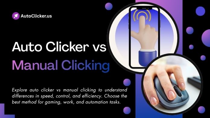 auto clicker vs manual clicking